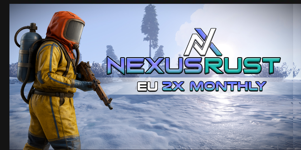 Nexus Rust | 2X | Solo/Duo/Trio | Monthly | 50% Upkeep Server Image